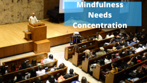 Gautamji explains the need for developing concentration in order to be mindful.