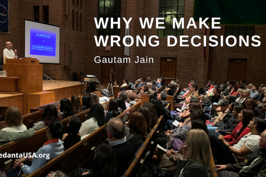 Why we make wrong Decisions